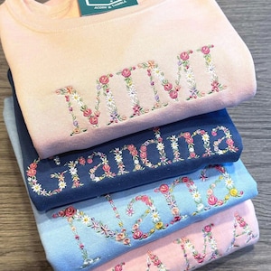 Embroidered Floral Grandma Sweatshirt: Custom Name Gift, Auntie, Nana, Mimi, Abuela, Grammy